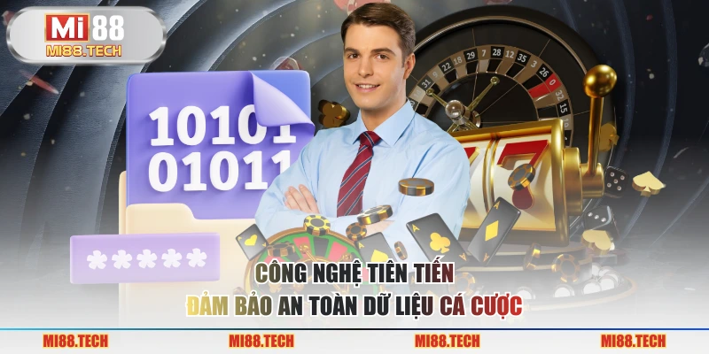 Công nghệ tiên tiến đảm bảo an toàn dữ liệu cá cược