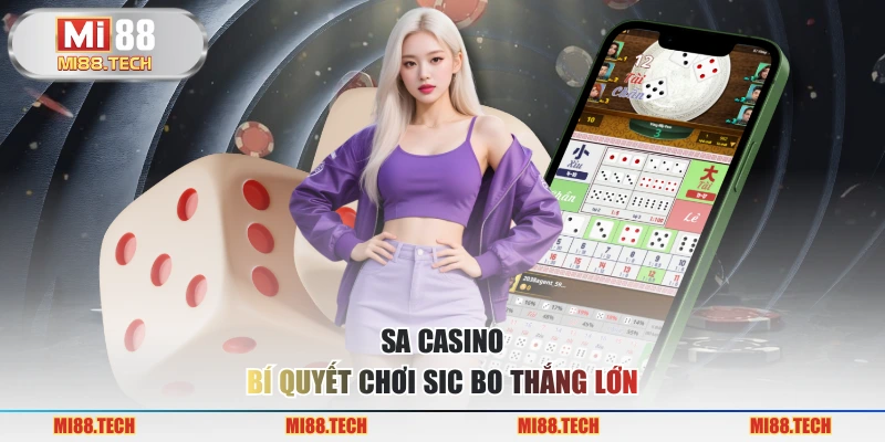 SA casino - Bí Quyết Chơi Sic Bo Thắng Lớn