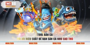 Tool Bắn Cá - Tối Ưu Hiệu Suất Để Bạn Săn Cá Như Cao Thủ