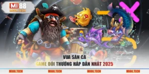 Vua săn cá - Game Đổi Thưởng Hấp Dẫn Nhất 2025